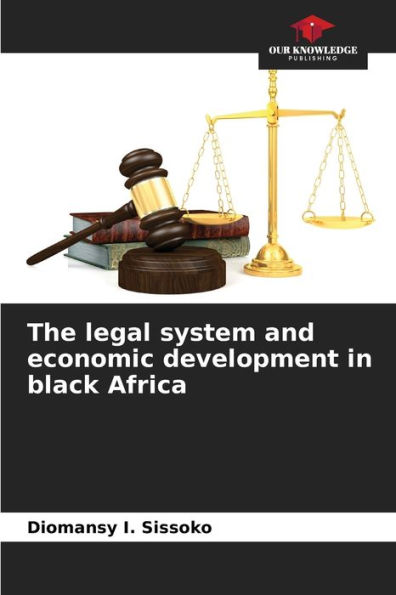 The legal system and economic development in black Africa