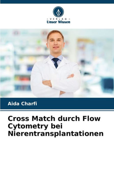 Cross Match durch Flow Cytometry bei Nierentransplantationen