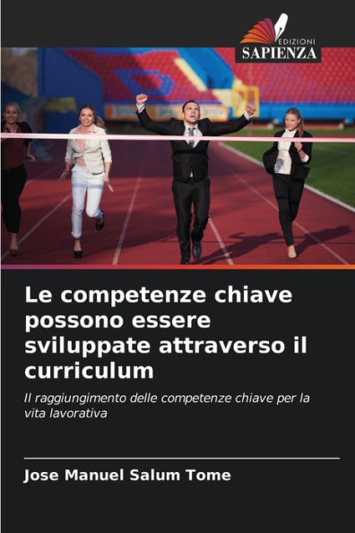 Le competenze chiave possono essere sviluppate attraverso il curriculum