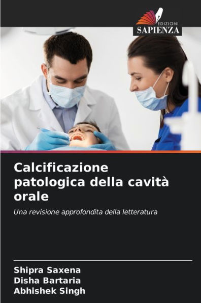 Calcificazione patologica della cavitÃ¯Â¿Â½ orale