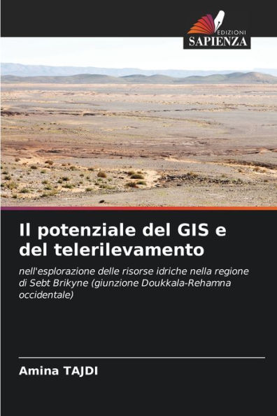 Il potenziale del GIS e del telerilevamento