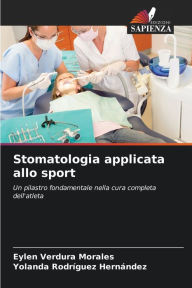 Title: Stomatologia applicata allo sport, Author: Eylen Verdura Morales