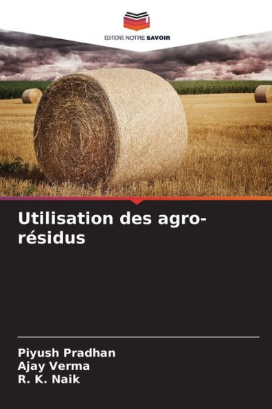 Utilisation des agro-rÃ¯Â¿Â½sidus