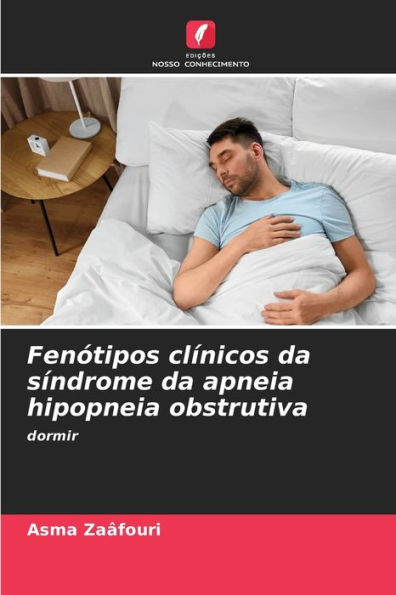 FenÃ¯Â¿Â½tipos clÃ¯Â¿Â½nicos da sÃ¯Â¿Â½ndrome da apneia hipopneia obstrutiva