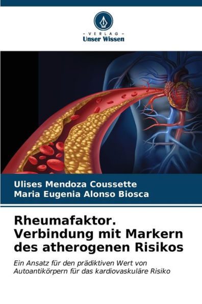 Rheumafaktor. Verbindung mit Markern des atherogenen Risikos