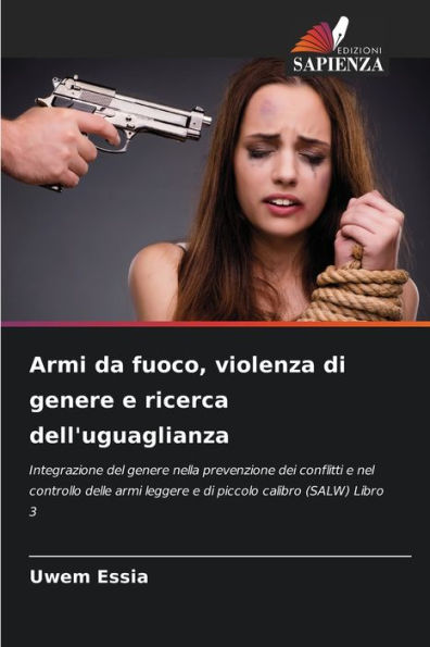 Armi da fuoco, violenza di genere e ricerca dell'uguaglianza