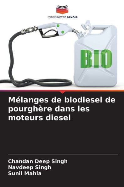 MÃ¯Â¿Â½langes de biodiesel de pourghÃ¯Â¿Â½re dans les moteurs diesel