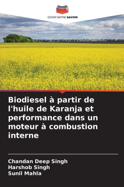 Biodiesel Ã¯Â¿Â½ partir de l'huile de Karanja et performance dans un moteur Ã¯Â¿Â½ combustion interne