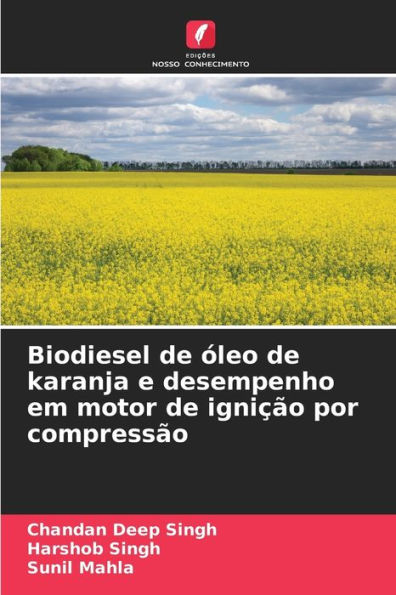 Biodiesel de Ã¯Â¿Â½leo de karanja e desempenho em motor de igniÃ¯Â¿Â½Ã¯Â¿Â½o por compressÃ¯Â¿Â½o