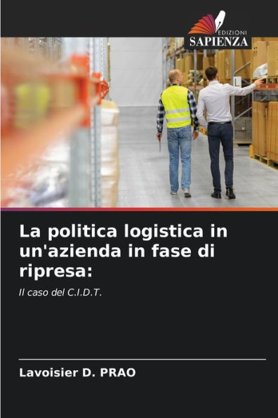 La politica logistica in un'azienda in fase di ripresa