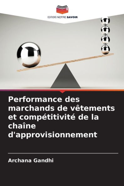 Performance des marchands de vÃ¯Â¿Â½tements et compÃ¯Â¿Â½titivitÃ¯Â¿Â½ de la chaÃ¯Â¿Â½ne d'approvisionnement