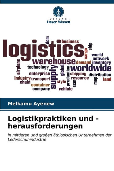 Logistikpraktiken und -herausforderungen