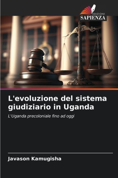 L'evoluzione del sistema giudiziario in Uganda