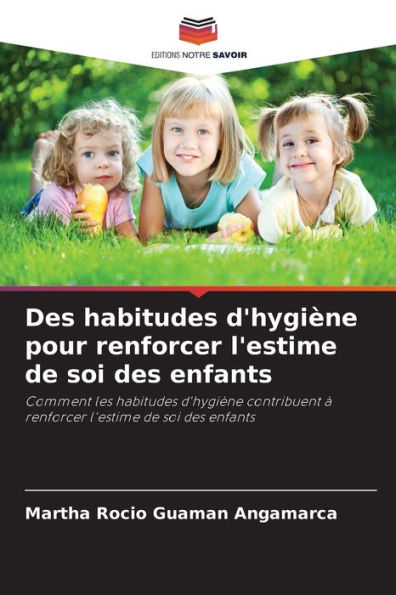 Des habitudes d'hygiÃ¯Â¿Â½ne pour renforcer l'estime de soi des enfants