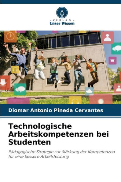 Technologische Arbeitskompetenzen bei Studenten