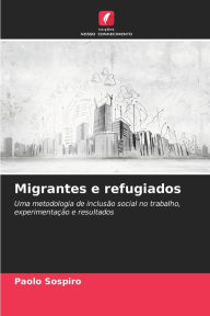 Title: Migrantes e refugiados, Author: Paolo Sospiro