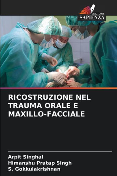 RICOSTRUZIONE NEL TRAUMA ORALE E MAXILLO-FACCIALE