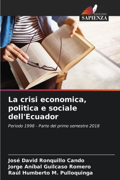 La crisi economica, politica e sociale dell'Ecuador