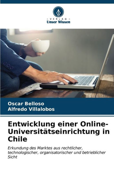 Entwicklung einer Online-UniversitÃ¯Â¿Â½tseinrichtung in Chile