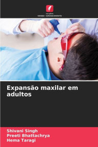 Title: ExpansÃ¯Â¿Â½o maxilar em adultos, Author: Shivani Singh