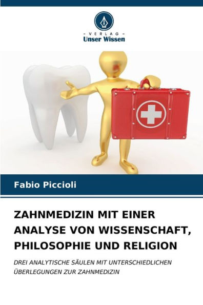 Zahnmedizin Mit Einer Analyse Von Wissenschaft, Philosophie Und Religion