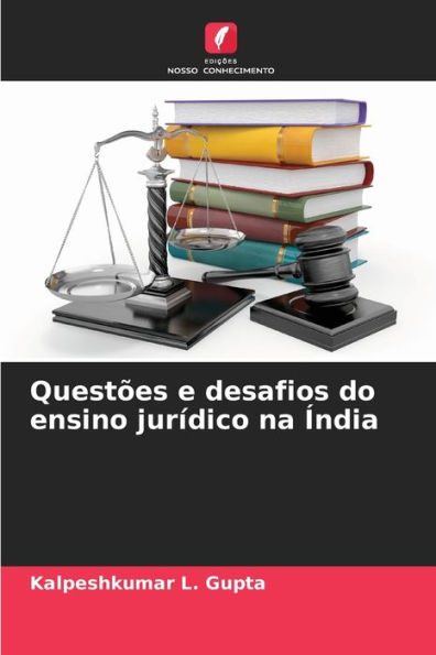 QuestÃ¯Â¿Â½es e desafios do ensino jurÃ¯Â¿Â½dico na Ã¯Â¿Â½ndia