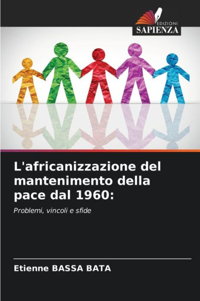 L'africanizzazione del mantenimento della pace dal 1960