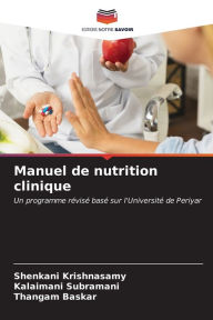 Title: Manuel de nutrition clinique, Author: Shenkani Krishnasamy