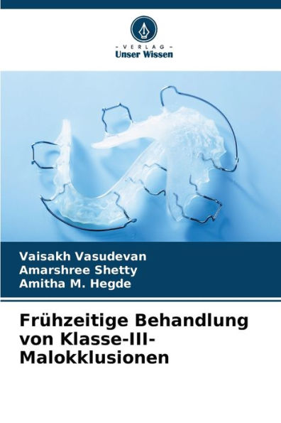 FrÃ¼hzeitige Behandlung von Klasse-III-Malokklusionen