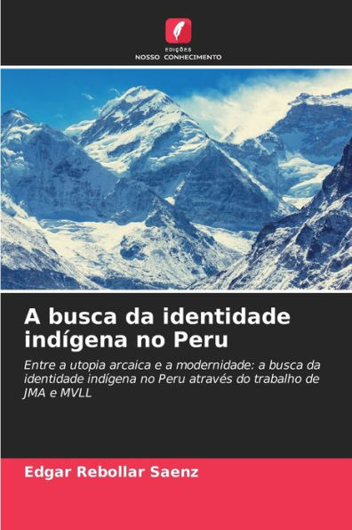 A busca da identidade indÃ­gena no Peru