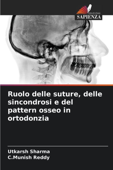 Ruolo delle suture, delle sincondrosi e del pattern osseo in ortodonzia