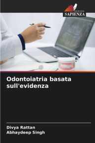 Title: Odontoiatria basata sull'evidenza, Author: Divya Rattan