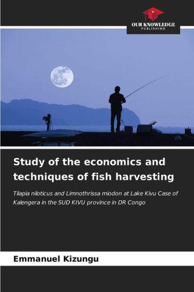 Study of the economics and techniques of fish harvesting