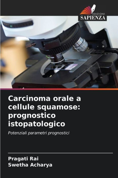 Carcinoma orale a cellule squamose: prognostico istopatologico