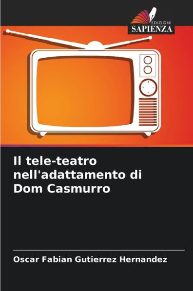 Il tele-teatro nell'adattamento di Dom Casmurro