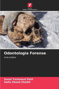 Title: Odontologia Forense, Author: Sonal Yashwant Patil