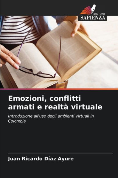 Emozioni, conflitti armati e realtÃ  virtuale