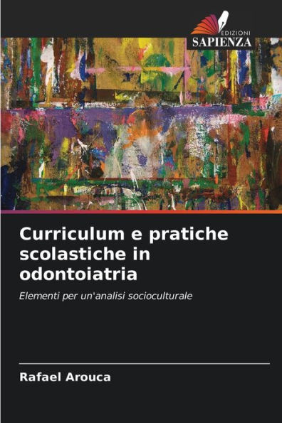 Curriculum e pratiche scolastiche in odontoiatria