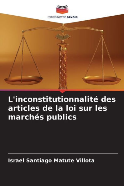 L'inconstitutionnalitÃ© des articles de la loi sur les marchÃ©s publics