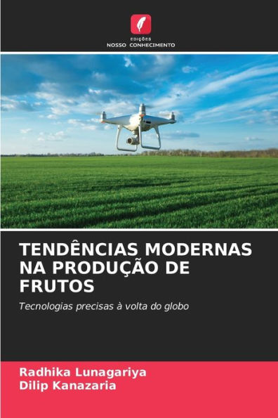 TENDÃ¿NCIAS MODERNAS NA PRODUÃ¿Ã¿O DE FRUTOS