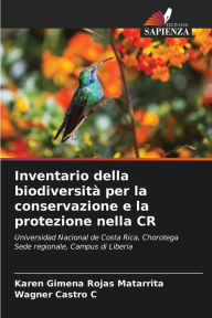 Title: Inventario della biodiversitÃ  per la conservazione e la protezione nella CR, Author: Karen Gimena Rojas Matarrita