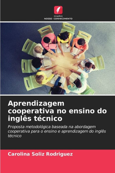 Aprendizagem cooperativa no ensino do inglÃªs tÃ©cnico