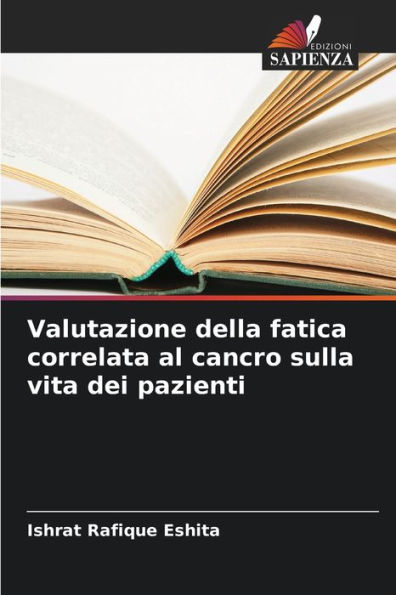 Valutazione della fatica correlata al cancro sulla vita dei pazienti