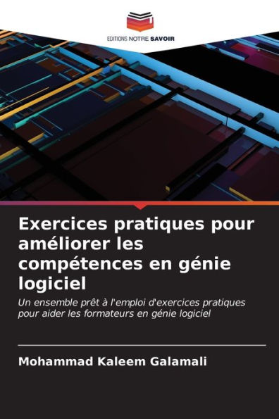 Exercices pratiques pour amÃ©liorer les compÃ©tences en gÃ©nie logiciel