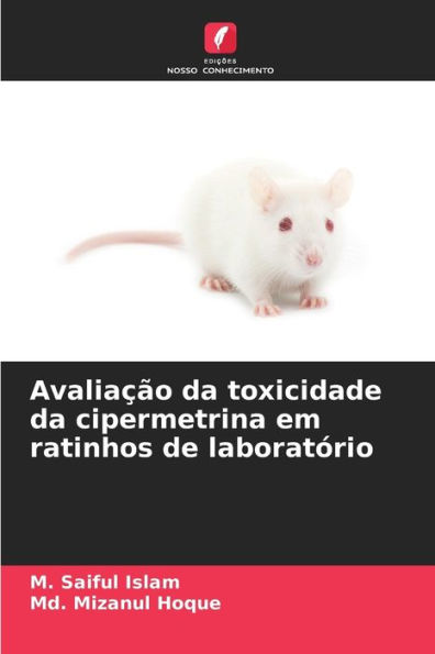 AvaliaÃ§Ã£o da toxicidade da cipermetrina em ratinhos de laboratÃ³rio