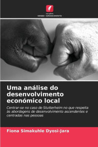 Title: Uma anÃ¡lise do desenvolvimento econÃ³mico local, Author: Fiona Simakuhle Dyosi-Jara