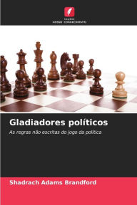 Title: Gladiadores polÃ­ticos, Author: Shadrach Adams Brandford
