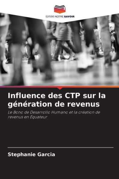 Influence des CTP sur la gÃ©nÃ©ration de revenus