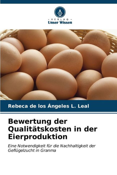 Bewertung der QualitÃ¤tskosten in der Eierproduktion
