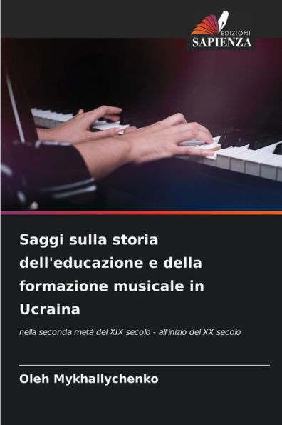 Saggi sulla storia dell'educazione e della formazione musicale in Ucraina